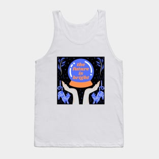 The Future is Bright Tank Top